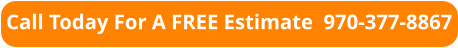Call For FREE Estimate